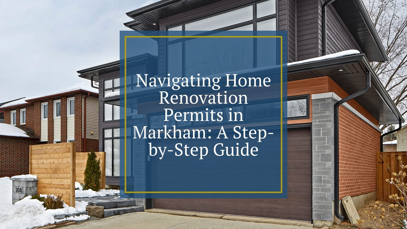 Image showcasing Navigating Home Renovation Permits in Markham: A Step-by-Step Guide